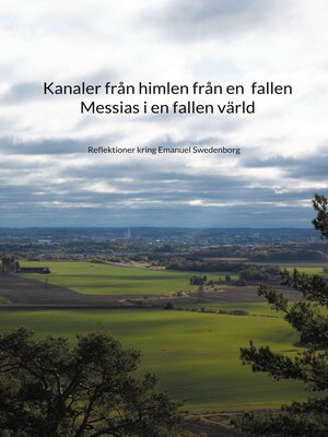 cover image of Kanaler från himlen från en fallen Messias i en fallen värld